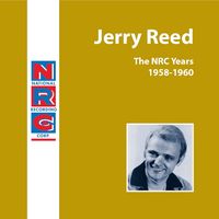 Jerry Reed - The NRC Years 1958-1960